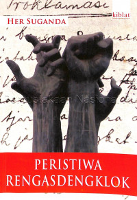 Rengasdengklok ; Revolusi dan Peristiwa 16 Agustus 1945