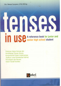 Tenses in Use a reference book for junior and senior high school student