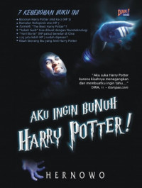 Aku Ingin Bunuh Harry Potter !