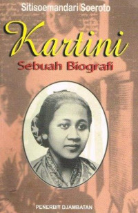 Kartini Sebuah Biografi