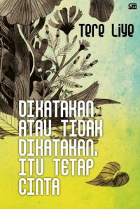 Dikatakan atau tidak Dikatakan itu Tetap Cinta