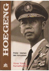 Hoegeng : Polisi Idaman dan Kenyataan