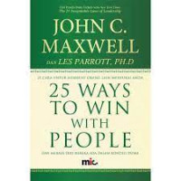 25 Ways  to WIN with PEOPLE ; Merasa Diri Mereka Ada Dalam Kondisi Prima