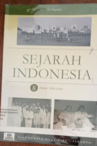 Sejarah Indonesia Vol. 8 ; Zaman Orde Lama