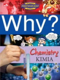 Why ? Chemistry - Kimia