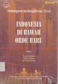 Pembangunan dan Kesejahtaraan Sosial ; Indonesia di Bawah Orde Baru