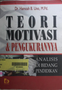 Teori Motivasi & Pengukurannya; Analisis di Bidang Pendidikan