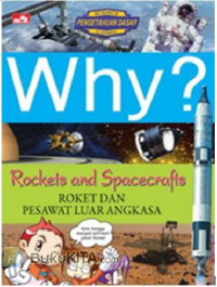 Rockets and Spacecrafts ; Roket dan Pesawat Luar Angkasa