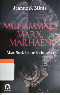 Muhammad, Marx, Marhaen ; Akar Sosialisme Indonesia