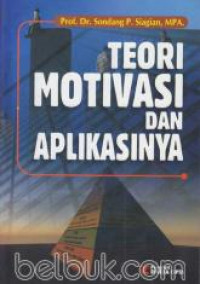 Teori Motivasi dan Aplikasi