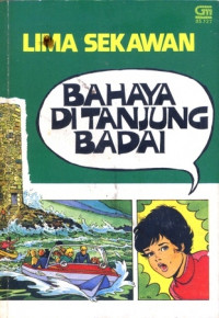 Lima Sekawan  ; Bahaya Di Tanjung Badai