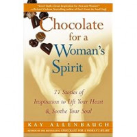 Chocolate for a Woman's Spirit ; 77 Kisah Penuh Inspirsi Yang Akan Mengilhami Hati  & Menyejukkan Jiwamu