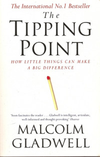 The tipping point : how little things can make a big difference