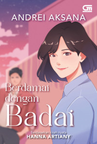 Berdamai dengan Badai ; Berdasarkan kisah nyata Hanna Artiany