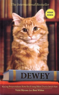 Dewey ; Kucing Perpustakaan Kota Kecil yang Bikin Dunia Jatuh Hati