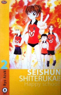 Seishun Shiterukai ! ; Happy School ! Seri 2