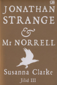 Jonathan Strange & Mr Norrellb Jilid III