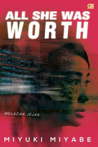 All She Was Worth ; Melacak Jejak