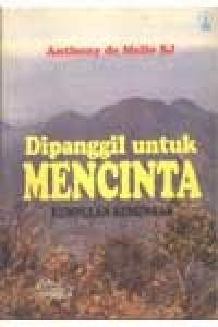 Dipanggil untuk Mencinta ; Kumpulan Renungan