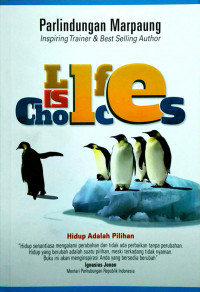 Life is Choice ; Hidup adalah Pilihan