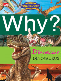 Why ? Dinosaur - Dinosaurus