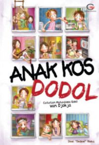 Anak Kos Dodol : Catatan Mahasiswa Gokil Van Djjokja