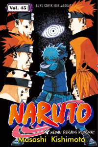Naruto Vol.45 ; Medan Perang Konoha
