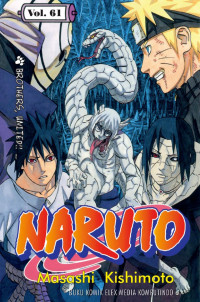 Naruto Vol.61 ; Brothers, United !!