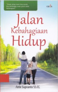 Jalan Kebahagiaan Hidup