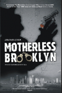 Motherless Brooklyn ; Riwayat Seorang Detektif Gila