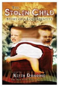 The Stolen child ; Anda Tak Pernah Tahu Apa Anak Anda Sebenarnya...