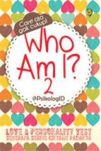 Care aja gak Cukup ! Who Am l ? 2 ; Love & Personality Test