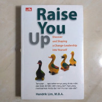 Raise You Up ; Discover and Shaping a Change-leadership into Yourself