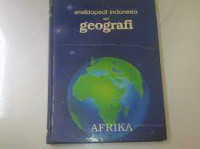 Ensiklopedi Indonesia seri Geografi ; Afrika