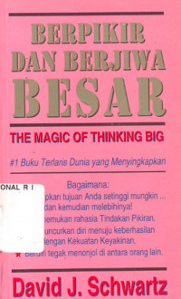 Berpikir dan Berjiwa Besar ; The Magic of Thinking Big