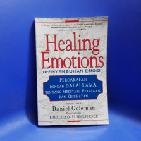 Healing Emotions ( Penyembuhan Emosin)