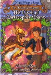 The Worlds of Chrestomanci ; The Lives of Christopher Chant