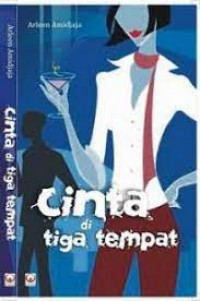 Cinta di Tiga Tempat