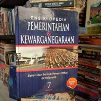 Ensiklopedia Pemerintahan & Kewarganegaraan ; Sistem dan Bentuk Pemerintahan di Dunia # 7