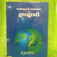 Ensiklopedi Indonesia seri Geografi ; Eropa