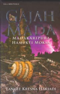 Gajah Mada ; Madakaripura Mamukti Moksa