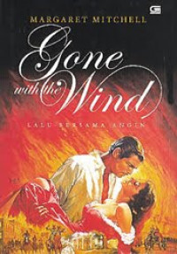 Gone With the Wind ; Lalu Bersama Angin