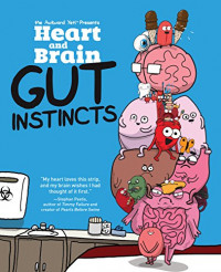 Heart and Brain : Gut Instincts