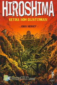 Hiroshima ; Ketika Bom Dijatuhkan