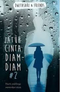 Jatuh Cinta Diam - Diam # 2