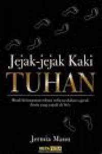 Jejak - jejak Kaki Tuhan ; Kisah kebangunan rohani terbesar dalam sejarah dunia yang terjadi di So'e