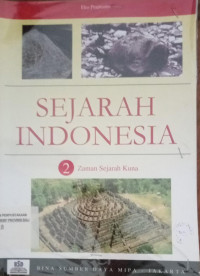 Sejarah Indonesia Vol. 2 Zaman Sejarah Kuna