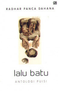 Lalu Batu ; Antologi Puisi