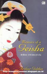 Memoirs of a Geisha ; Memoar Seorang Geisha