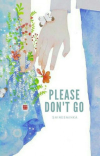 Please, Don't Go